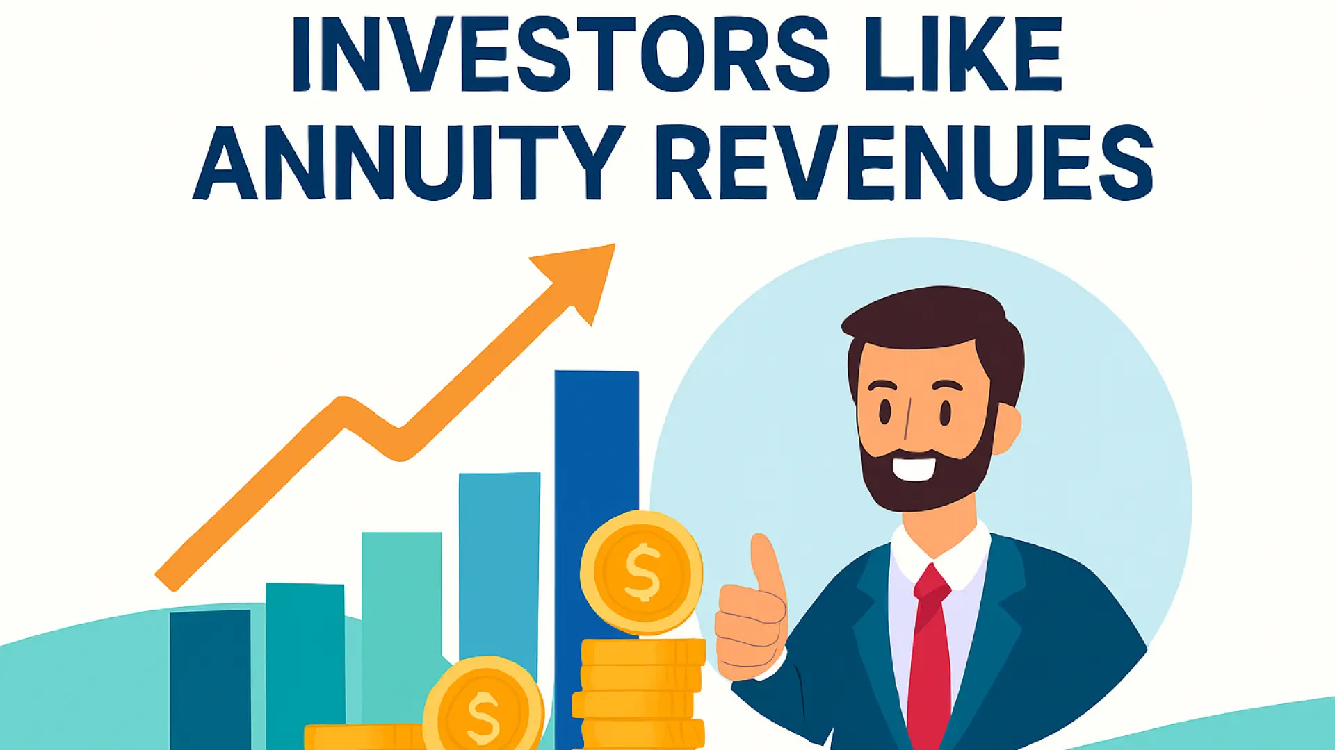 Investors Like Annuity Revenues